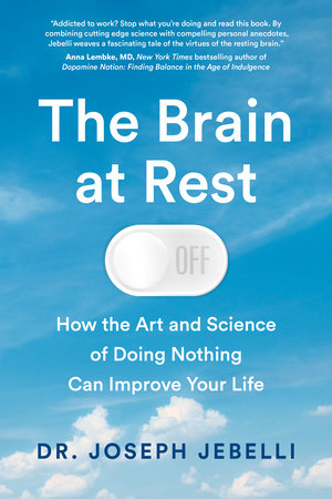 The Brain at Rest Hardcover by Joseph Jebelli