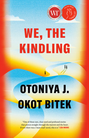 We, the Kindling Paperback by Otoniya J. Okot Bitek