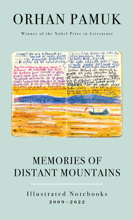 Memories of Distant Mountains Hardcover by Orhan Pamuk