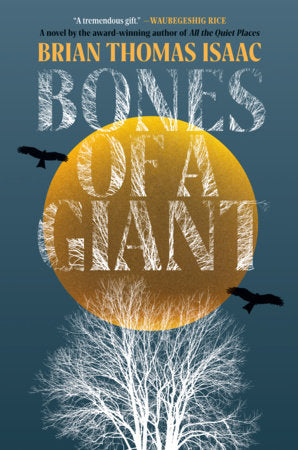 Bones of a Giant Paperback by Brian Thomas Isaac