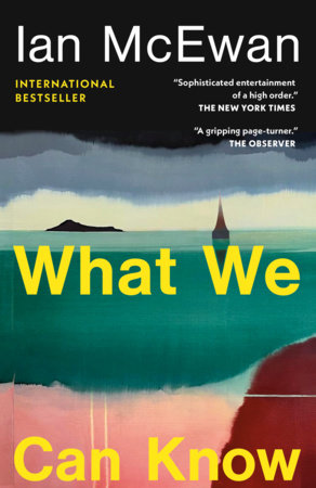 What We Can Know Paperback by Ian McEwan