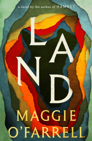 Land Hardcover by Maggie O'Farrell