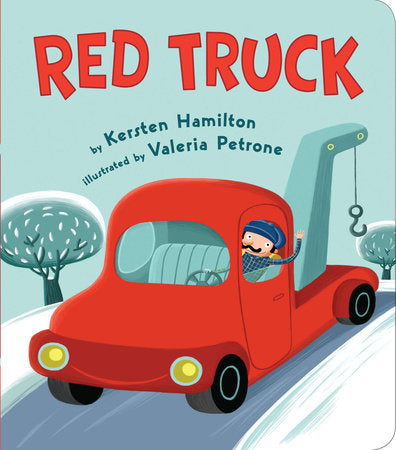 Red Truck EL by Kersten Hamilton; Illustrated by Valeria Petrone