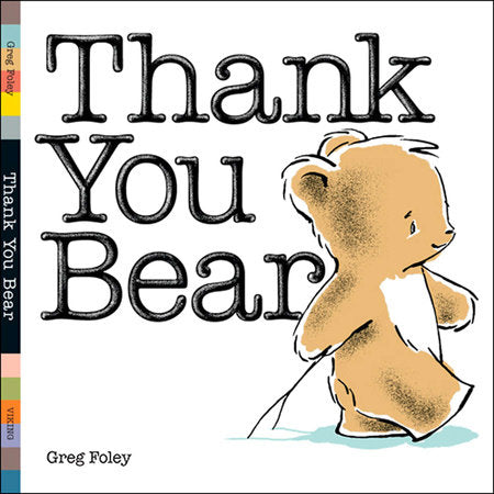 Thank You Bear Board Book Ebook by Greg Foley; Illustrated by Greg Foley