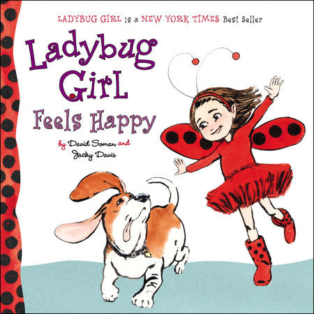 Ladybug Girl Feels Happy Ebook by David Soman and Jacky Davis; illustrated by David Soman; read by Nicole Balick