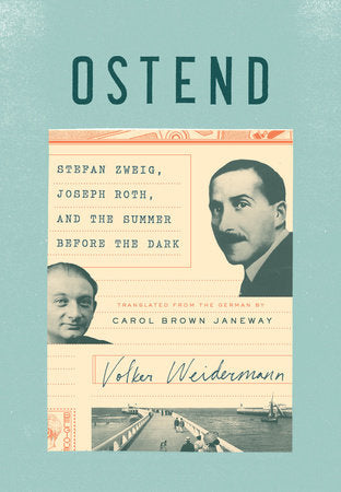 Ostend Hardcover by Volker Weidermann
