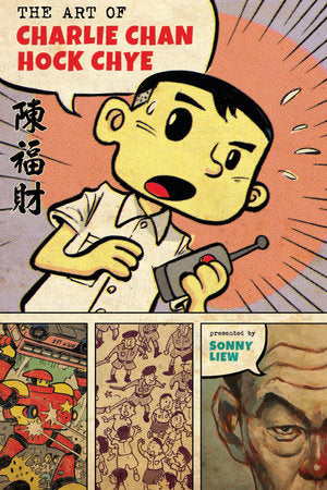 The Art of Charlie Chan Hock Chye Hardcover by Sonny Liew