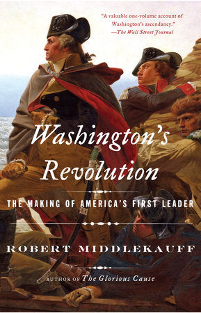 Washington's Revolution Paperback by Robert Middlekauff