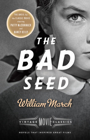 The Bad Seed Paperback by William March