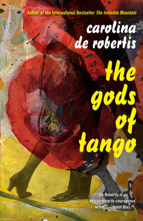 The Gods of Tango Paperback by Carolina de Robertis