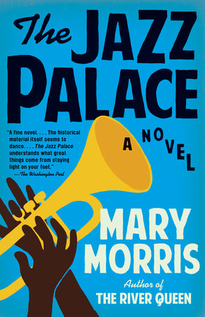 The Jazz Palace Paperback by Mary Morris