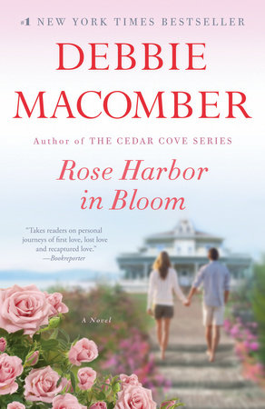 Rose Harbor in Bloom Paperback by Debbie Macomber