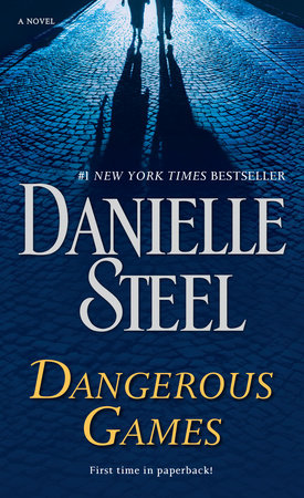 Dangerous Games Paperback by Danielle Steel