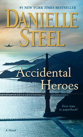 Accidental Heroes Paperback by Danielle Steel