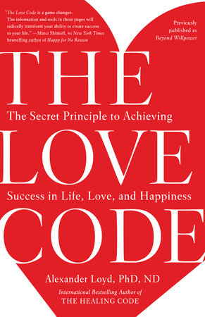 The Love Code Paperback by Alexander Loyd, Ph.D., ND