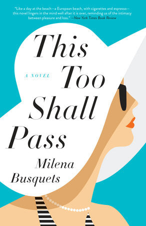 This Too Shall Pass Paperback by Milena Busquets