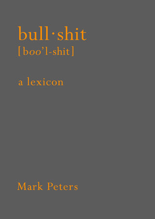 Bullshit Hardcover by Mark Peters