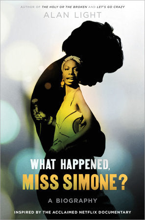 What Happened, Miss Simone? Hardcover by Alan Light