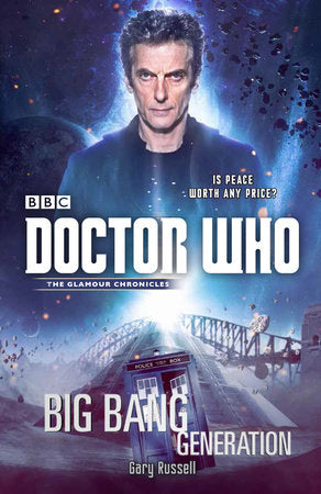 Doctor Who: Big Bang Generation Paperback by Gary Russell