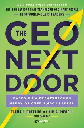 The CEO Next Door Hardcover by Elena L. Botelho and Kim R. Powell with Tahl Raz