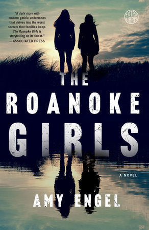 The Roanoke Girls Paperback by Amy Engel