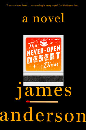 The Never-Open Desert Diner Paperback by James Anderson