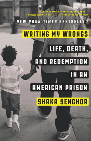 Writing My Wrongs Paperback by Shaka Senghor