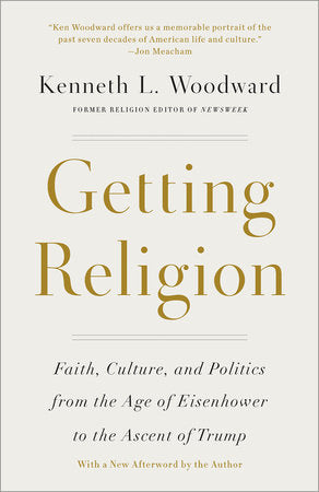 Getting Religion Paperback by Kenneth L. Woodward