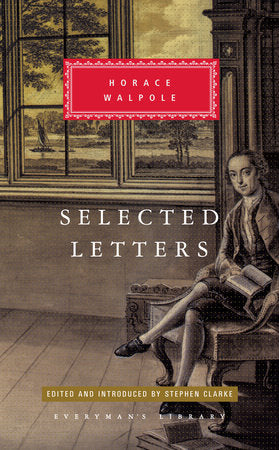 Selected Letters of Horace Walpole Hardcover by Horace Walpole; Edited and Introduced by Stephen Clarke