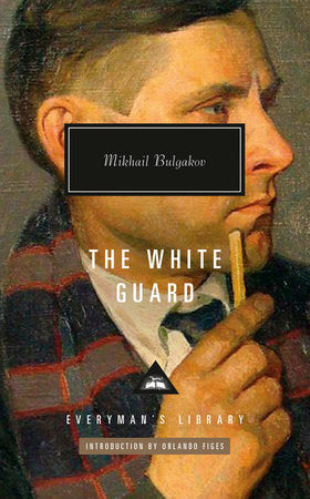 The White Guard Hardcover by Mikhail Bulgakov; Translated by Michael Glenny; Introduction by Orlando Figes
