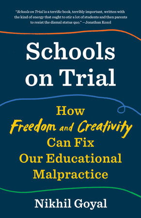 Schools on Trial Paperback by Nikhil Goyal