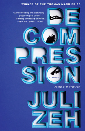 Decompression Paperback by Juli Zeh