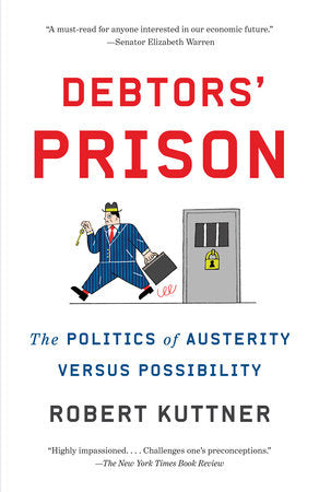 Debtors' Prison Paperback by Robert Kuttner