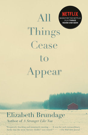All Things Cease to Appear Paperback by Elizabeth Brundage