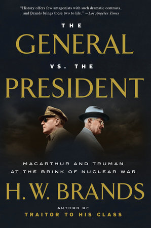 The General vs. the President Paperback by H. W. Brands