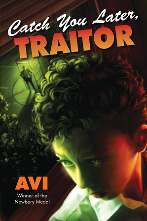 Catch You Later, Traitor Hardcover by Avi