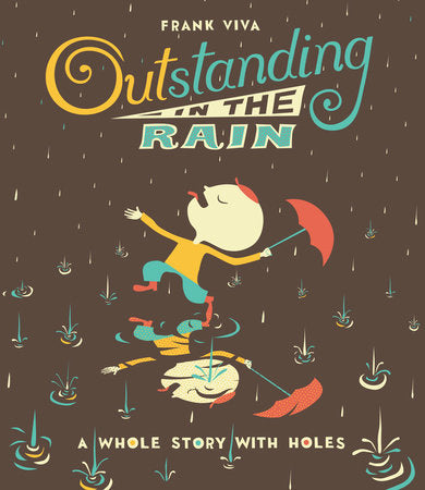 Outstanding in the Rain Hardcover by Frank Viva