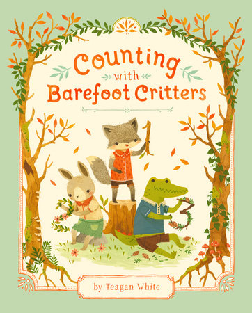Counting with Barefoot Critters Hardcover by Teagan White