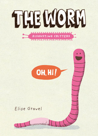 The Worm TR by Elise Gravel