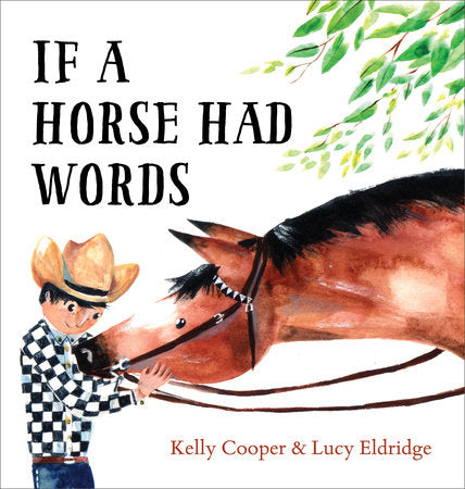 If a Horse Had Words Hardcover by Kelly Cooper; illustrated by Lucy Eldridge