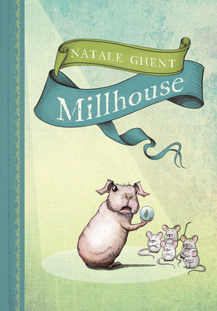 Millhouse Paperback by Natale Ghent