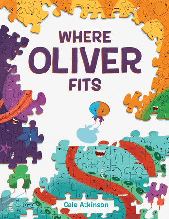 Where Oliver Fits Hardcover by Cale Atkinson