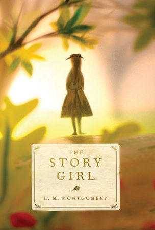 The Story Girl Paperback by L.M. Montgomery