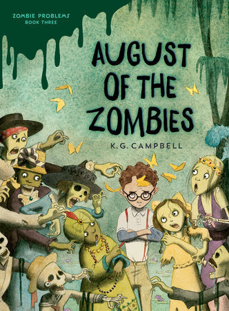 August of the Zombies Hardcover by K. G. Campbell