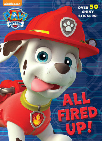 All Fired Up! (Paw Patrol) Paperback by Golden Books; illustrated by Nate Lovett