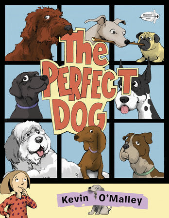 The Perfect Dog Paperback by Kevin O'Malley