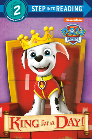King for a Day! (PAW Patrol) Paperback by Mary Tillworth; illustrated by Mike Jackson
