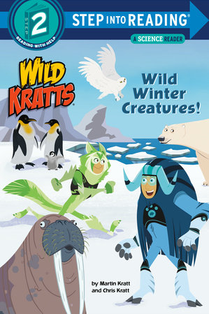 Wild Winter Creatures! (Wild Kratts) Paperback by Martin Kratt and Chris Kratt; illustrated by Random House