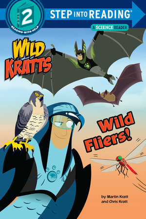 Wild Fliers! (Wild Kratts) Paperback by Martin Kratt and Chris Kratt