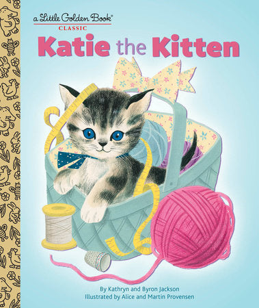 Katie the Kitten Hardcover by Kathryn and Byron Jackson; illustrated by Alice and Martin Provensen
